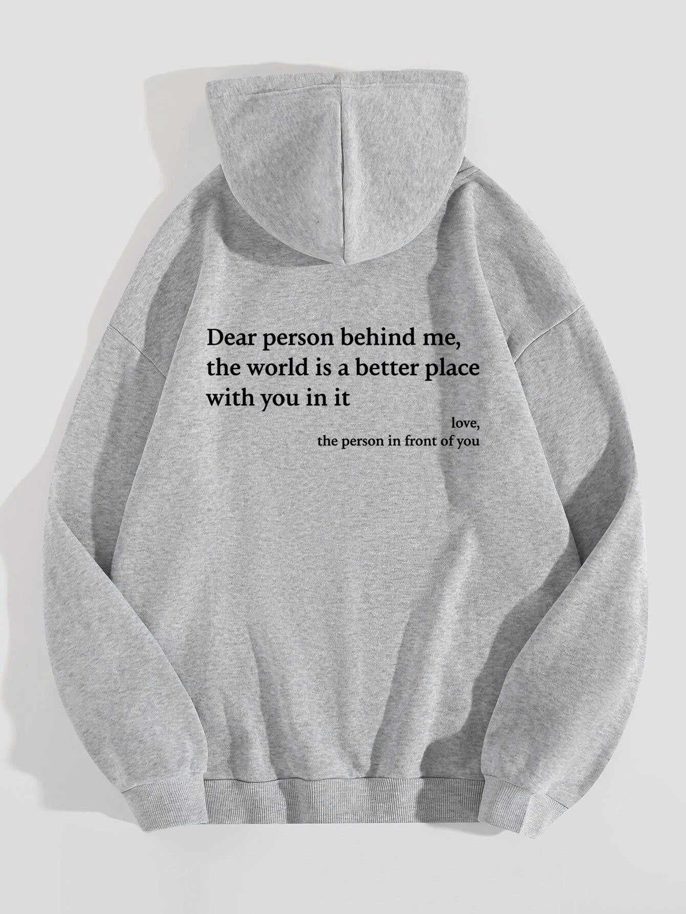 “Dear Person Behind Me” Inspirational Hoodie – Plush Letter Print Kangaroo Pocket Pullover (Unisex, S–5XL) - Glowify