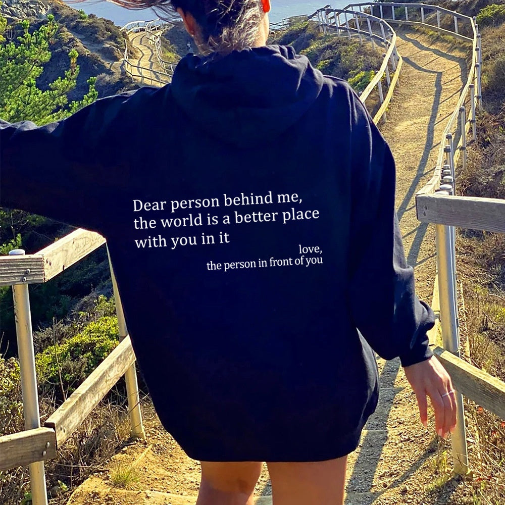 “Dear Person Behind Me” Inspirational Hoodie – Plush Letter Print Kangaroo Pocket Pullover (Unisex, S–5XL) - Glowify