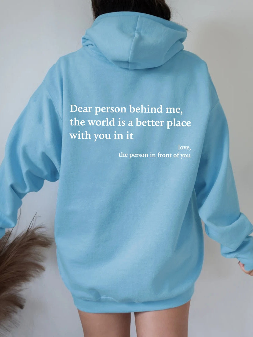 “Dear Person Behind Me” Inspirational Hoodie – Plush Letter Print Kangaroo Pocket Pullover (Unisex, S–5XL) - Glowify