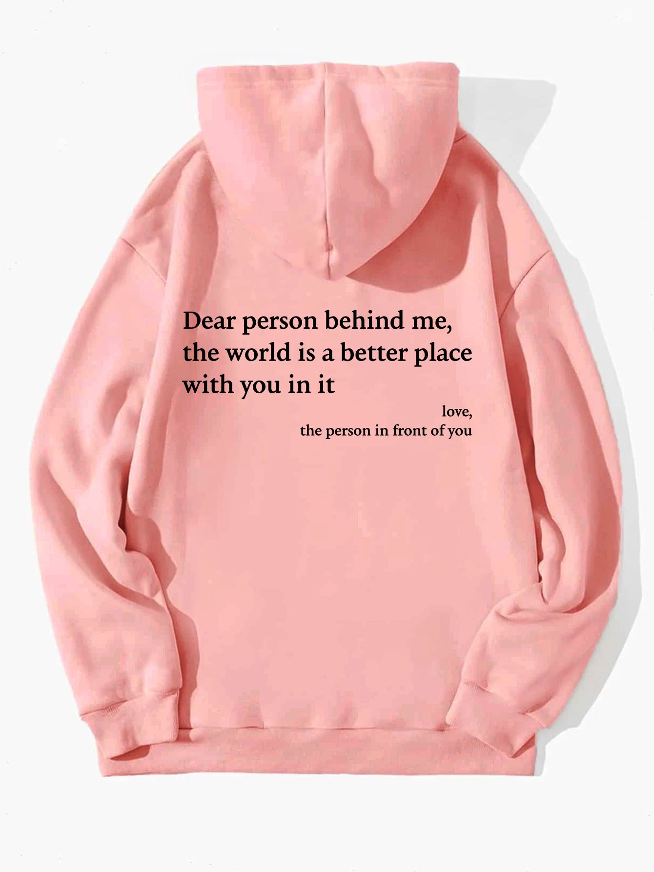 “Dear Person Behind Me” Inspirational Hoodie – Plush Letter Print Kangaroo Pocket Pullover (Unisex, S–5XL) - Glowify